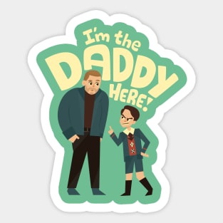 I'm the daddy here Sticker